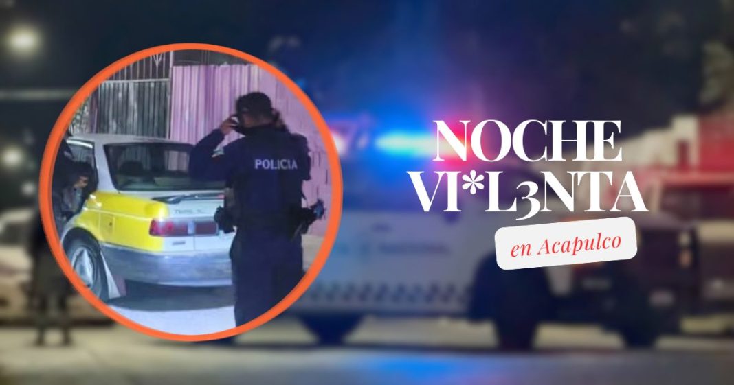 noche violenta Acapulco